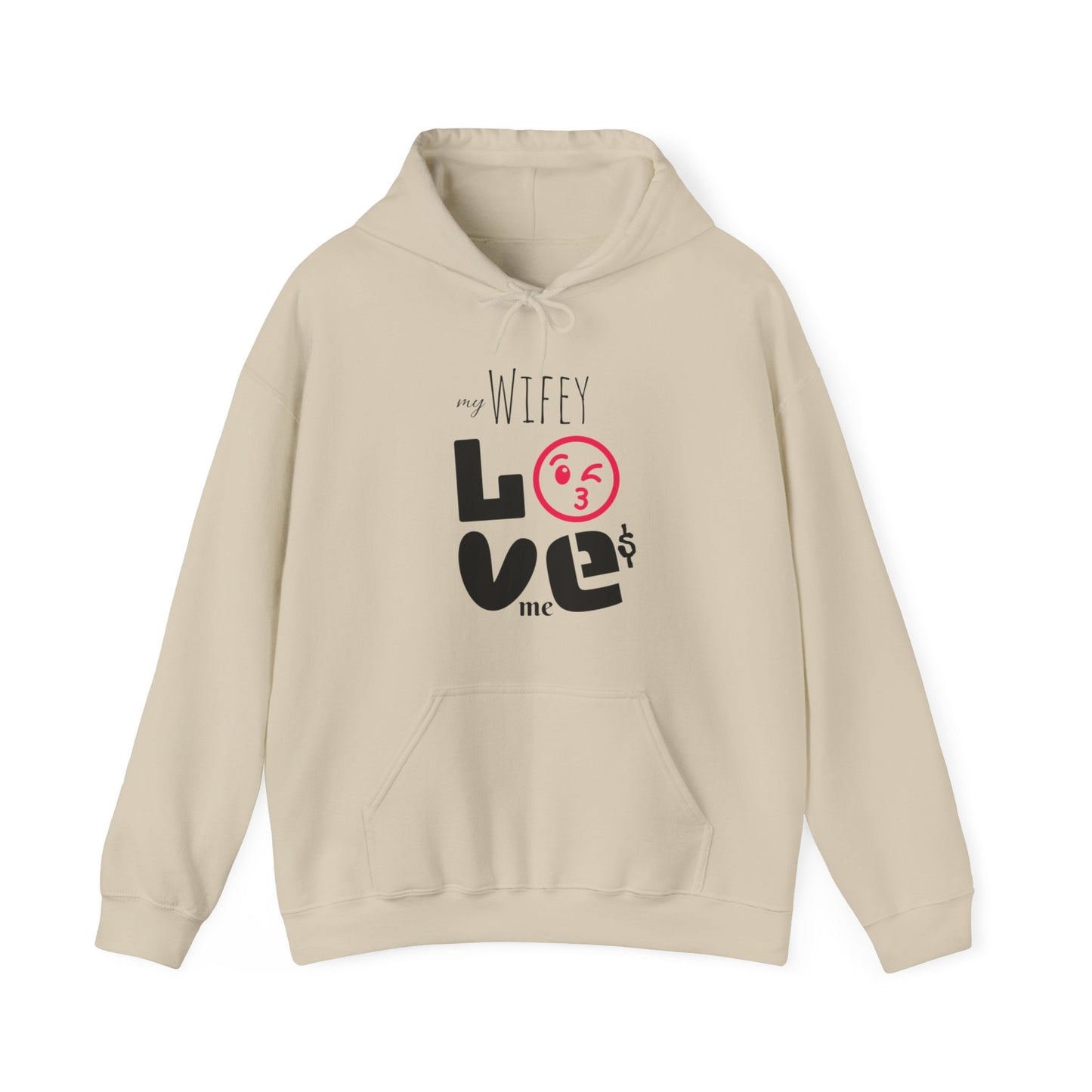 My (WIFEY) LOVES me - Hooded Sweatshirt