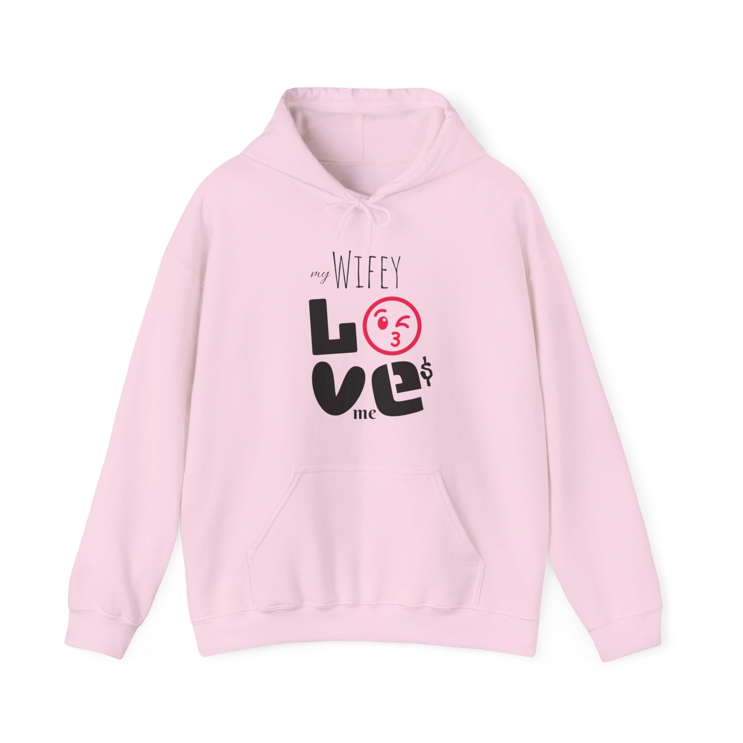 My (WIFEY) LOVES me - Hooded Sweatshirt
