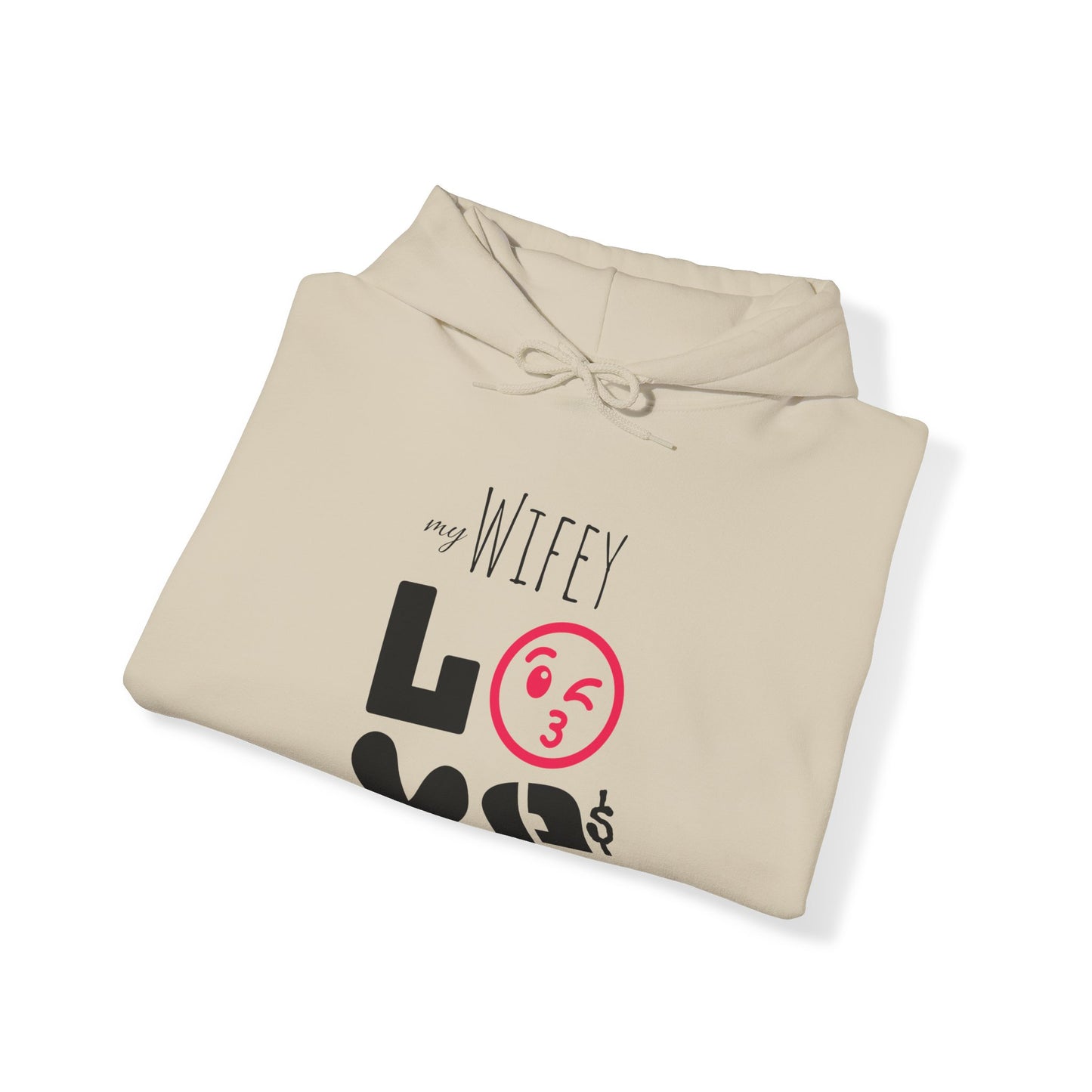 My (WIFEY) LOVES me - Hooded Sweatshirt