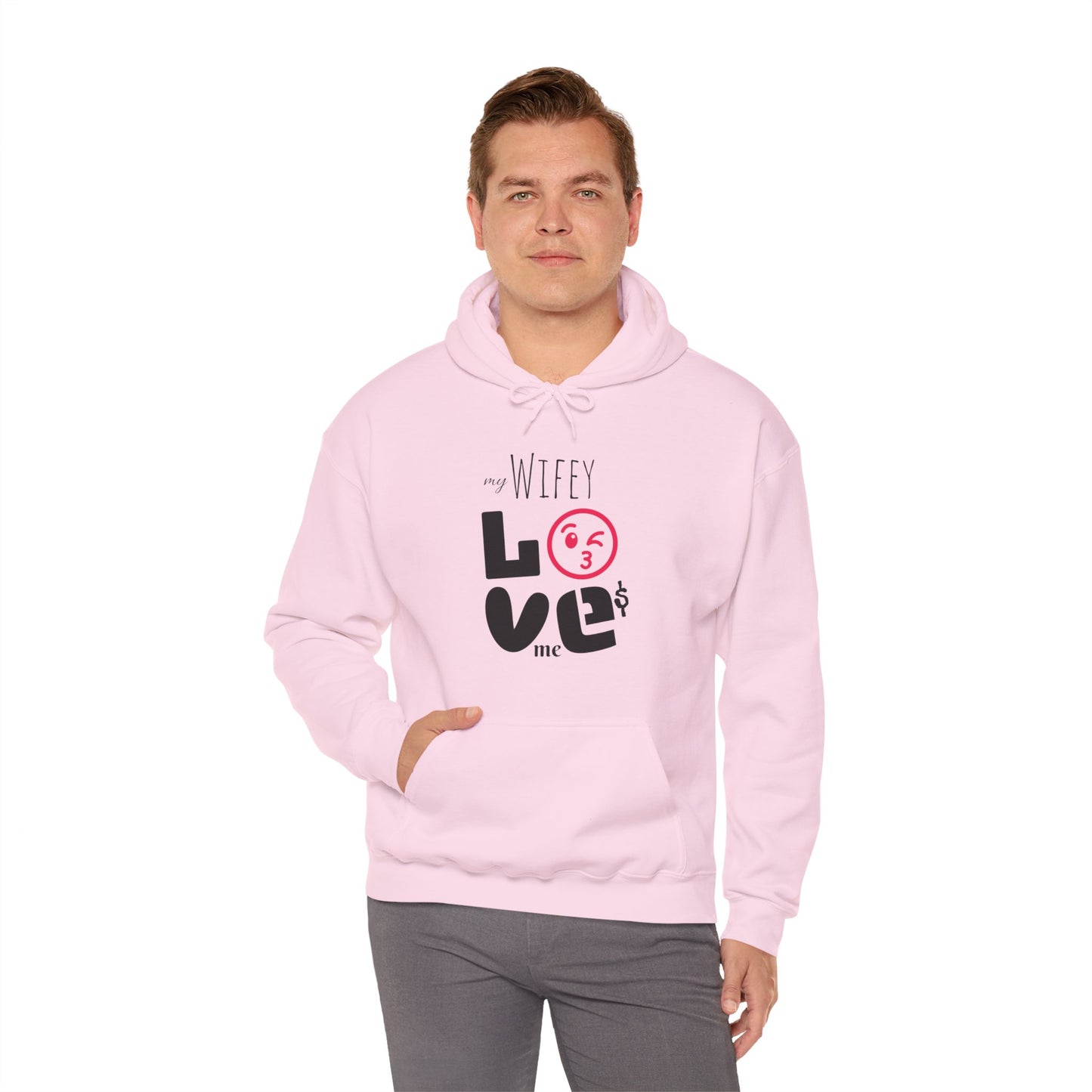 My (WIFEY) LOVES me - Hooded Sweatshirt