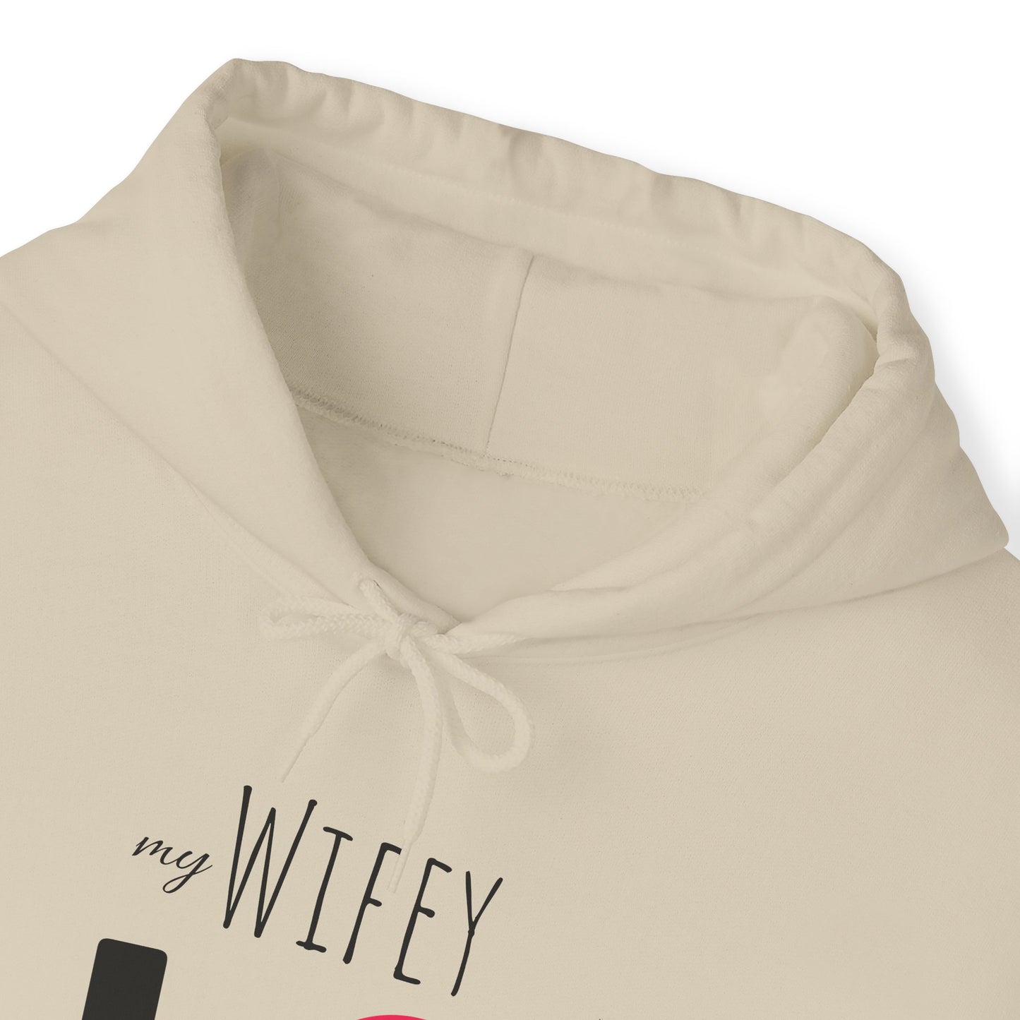 My (WIFEY) LOVES me - Hooded Sweatshirt