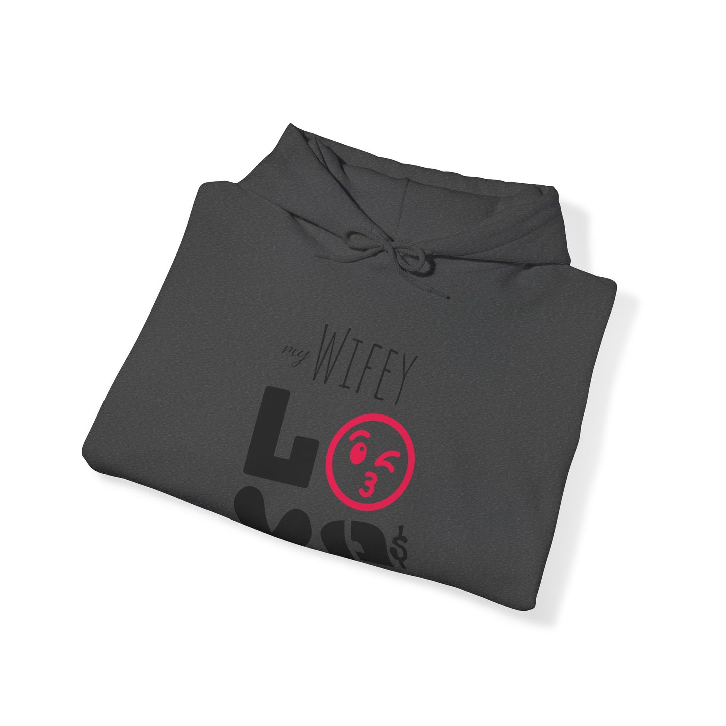 My (WIFEY) LOVES me - Hooded Sweatshirt