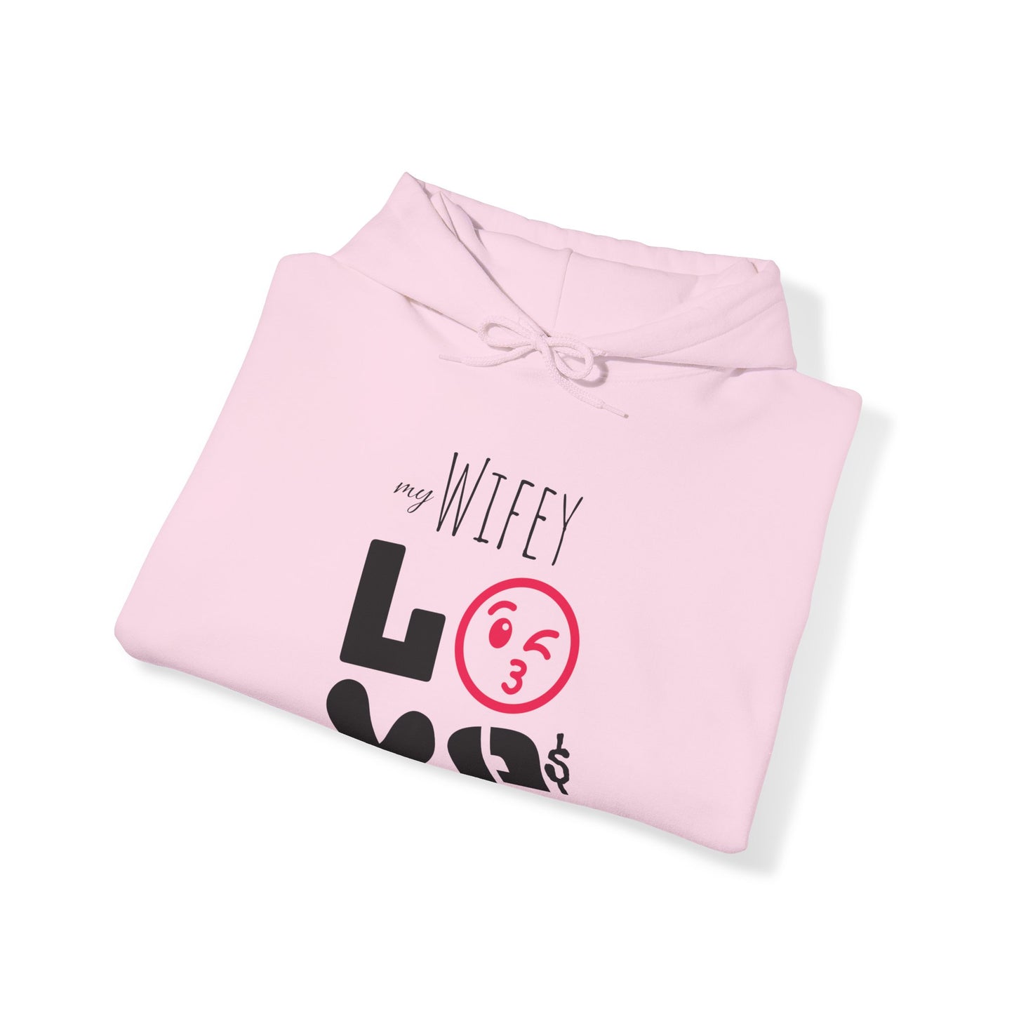 My (WIFEY) LOVES me - Hooded Sweatshirt