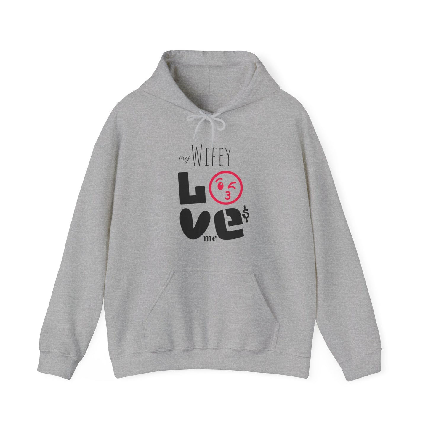 My (WIFEY) LOVES me - Hooded Sweatshirt